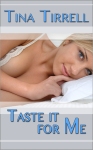 Taste It for Me by Tina Tirrell